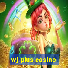 wj plus casino